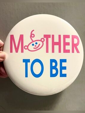 Huge 6” Mother To Be Vintage Pinback Button Expecting Pregnant Baby Shower Gift